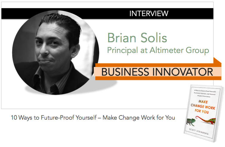 Interview: BRIAN SOLIS [Business Innovator]